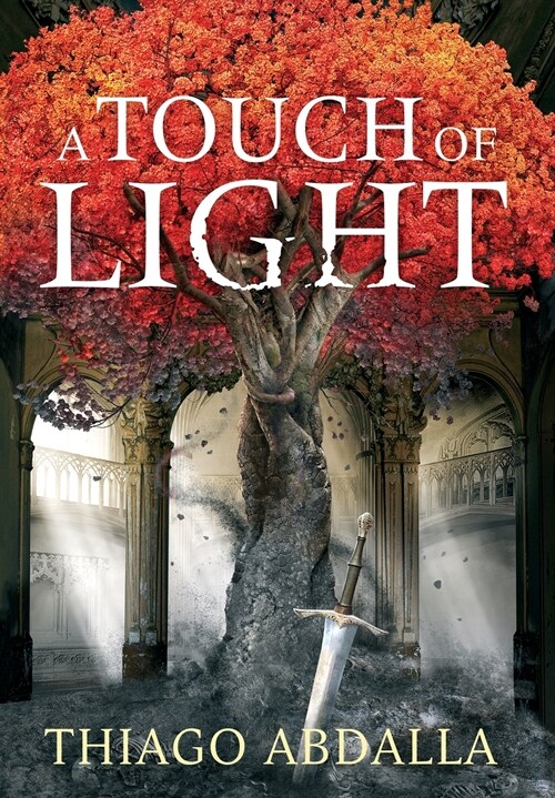 A Touch of Light: The Ashes of Avarin Book One (Hardcover)