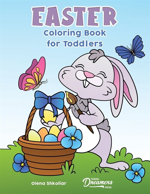 Easter Coloring Book for Toddlers: Coloring Book for Kids Ages 2-4 (Paperback)