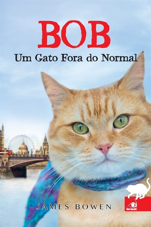 Bob Um Gato Fora do Normal (Paperback)
