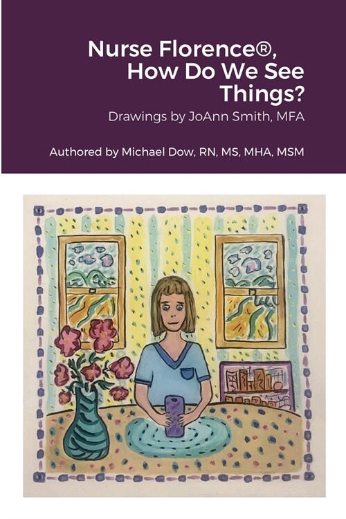 Nurse Florence(R), How Do We See Things? (Paperback)