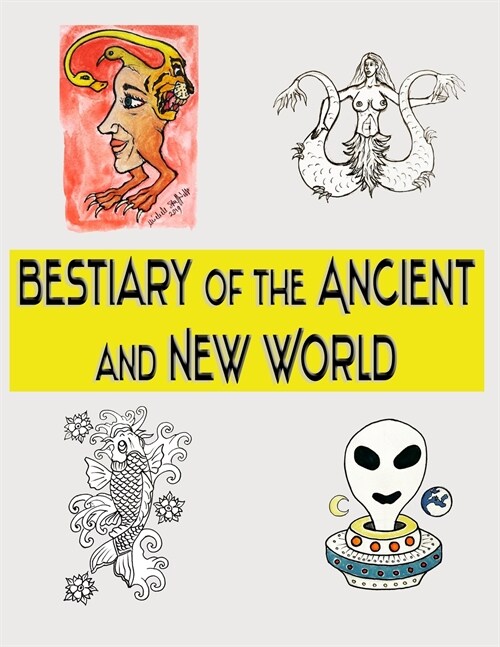 Bestiary of the Ancient and New World (Paperback)