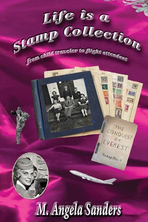 Life is a Stamp Collection (Paperback)