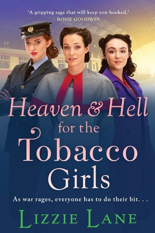 Heaven and Hell for the Tobacco Girls : A gritty, heartbreaking historical saga from Lizzie Lane for 2022 (Paperback, Large type / large print ed)