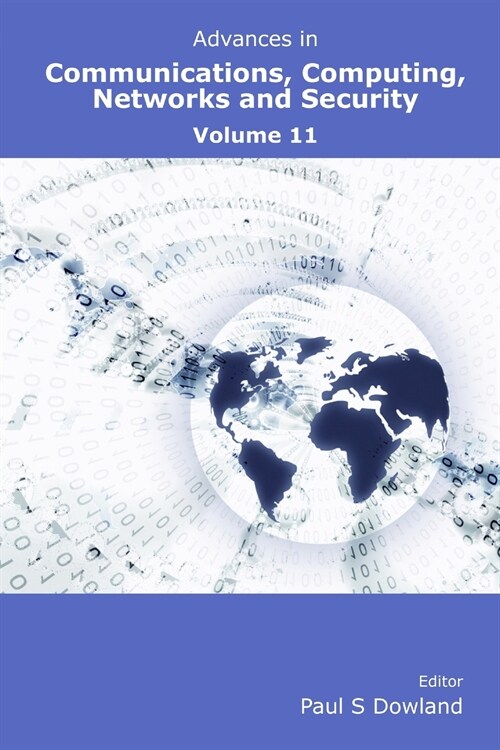 Advances in Communications, Computing, Networks and Security Volume 11 (Paperback)