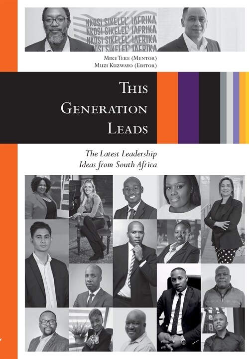 This Generation Leads: The Latest Leadership Ideas from South Africa (Paperback)