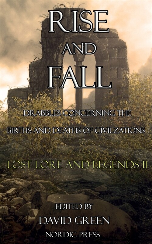 Rise and Fall: Lost Lore and Legends II (Paperback)