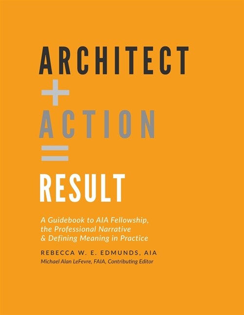 Architect + Action = Result (Paperback)