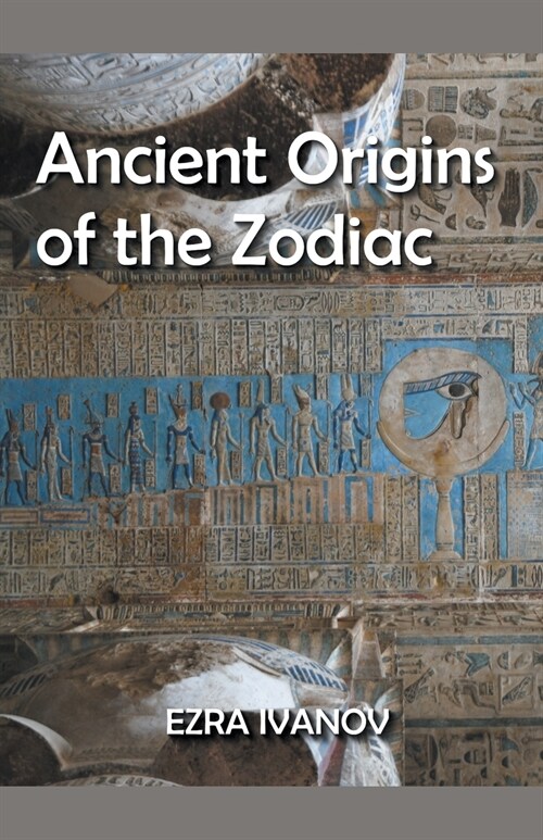 Ancient Origins of the Zodiac (Paperback)