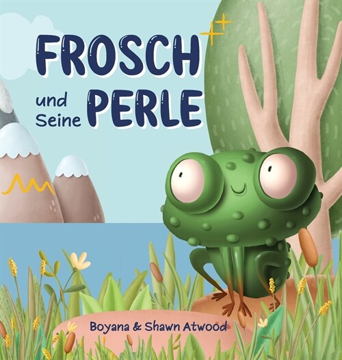 Frosch und Seine Perle (Hardcover)