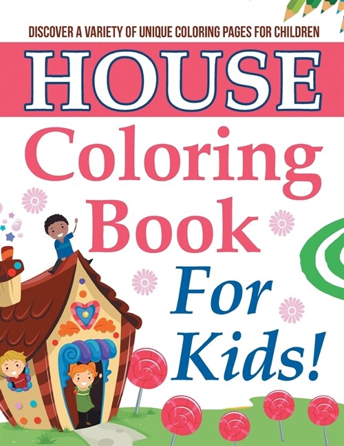 House Coloring Book For Kids! (Paperback)