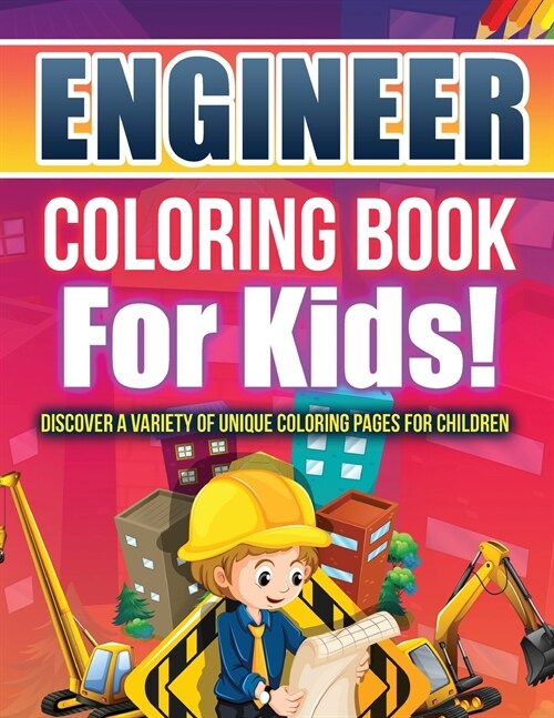 Engineer Coloring Book For Kids! (Paperback)