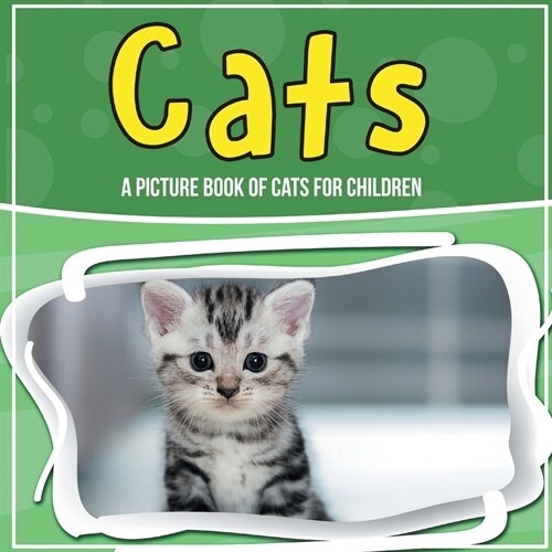 Cats: A Picture Book Of Cats For Children (Paperback)