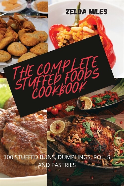 THE COMPLETE STUFFED FOODS COOKBOOK (Paperback)