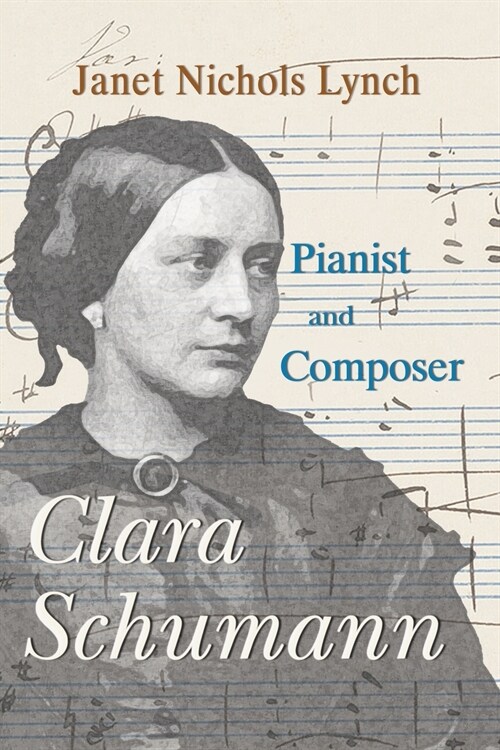 Clara Schumann, Pianist and Composer (Paperback)