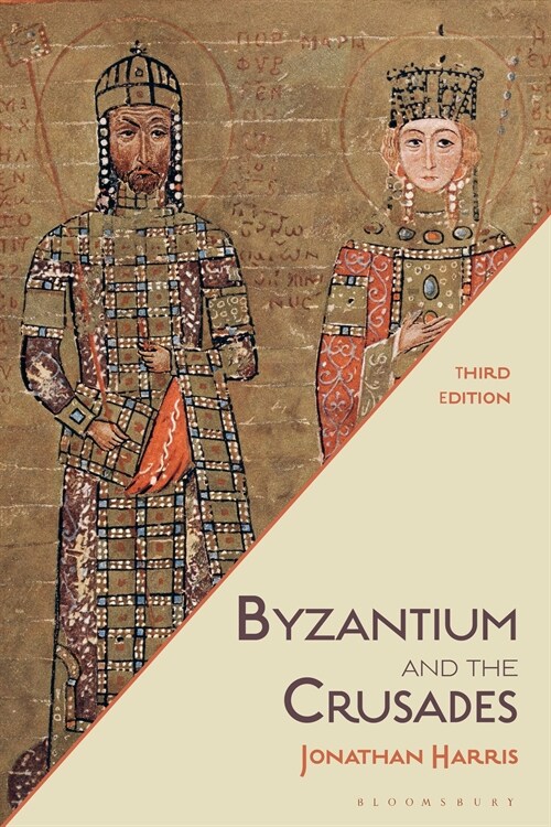 Byzantium and the Crusades (Paperback, 3 ed)