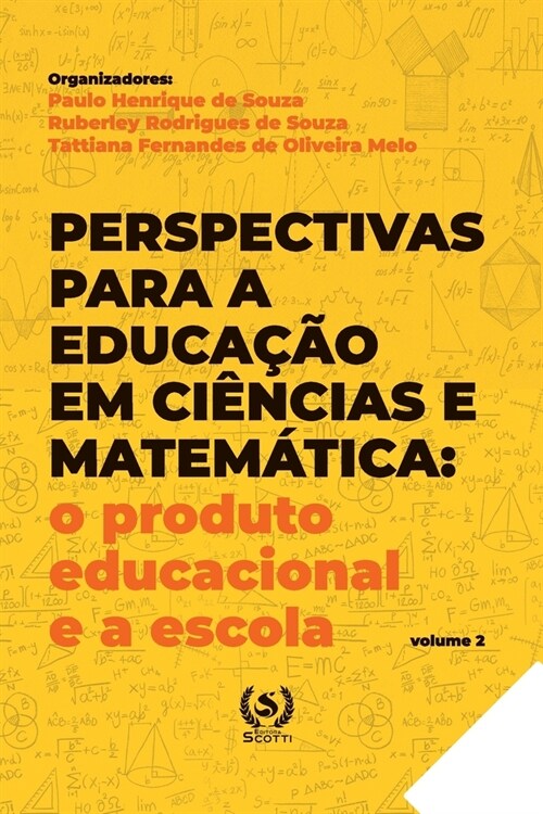 Perspectivas para a educa豫o em Ci?cias e Matem?ica: o produto educacional e a escola (Paperback)