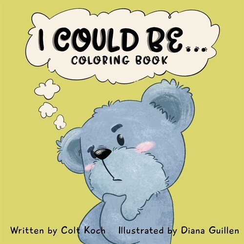 I Could Be...: Coloring Book (Paperback)