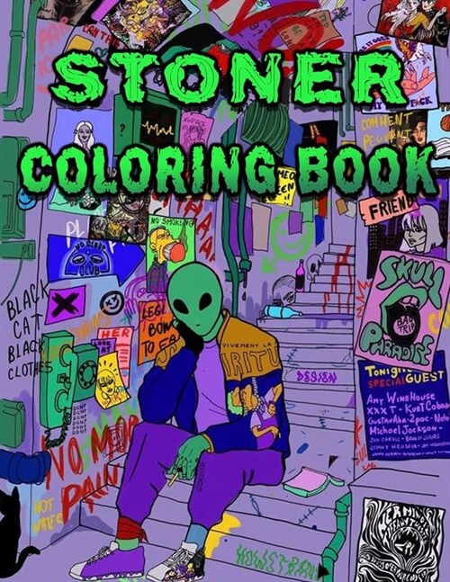 Stoner Coloring Book: An Interesting Coloring Book For Fans To Relax And Relieve Stress With Many Stoner Images IS HERE (Paperback)