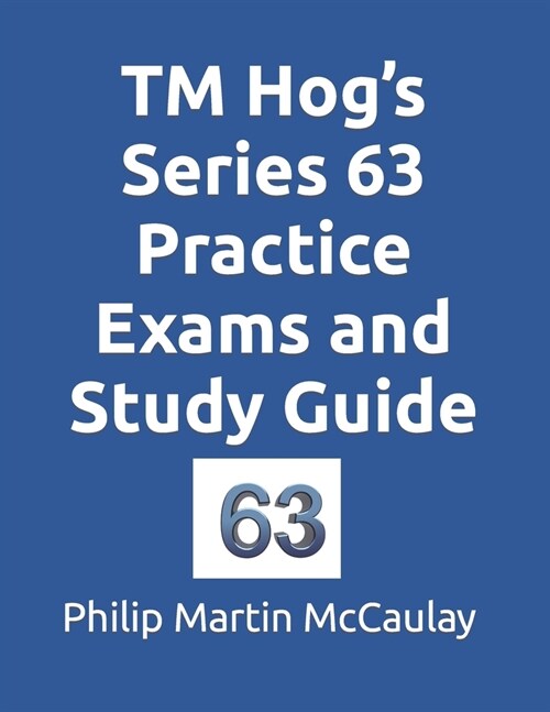 TM Hogs Series 63 Practice Exams and Study Guide (Paperback)