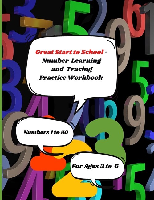 Great Start to School - Number Learning and Tracing Workbook: Number Tracing Practice Workbook for Preschool and Kindergarten Aged Children - Numbers (Paperback)