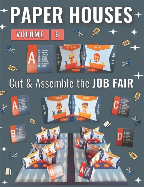 Paper Houses - Volume 6: Cut & Assemble the Job Fair (Paperback)