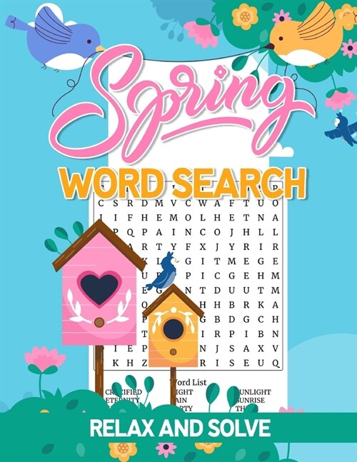 Spring Word Search Relax And Solve: Mindfulness Spring Seasonal Vocabulary Hunt Puzzles Book For Adults Large Print With A Huge Supply Of Puzzles (Paperback)