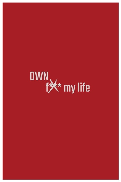 own my life I a self growth journal I manifest I attract I grow into the best you! (Paperback)