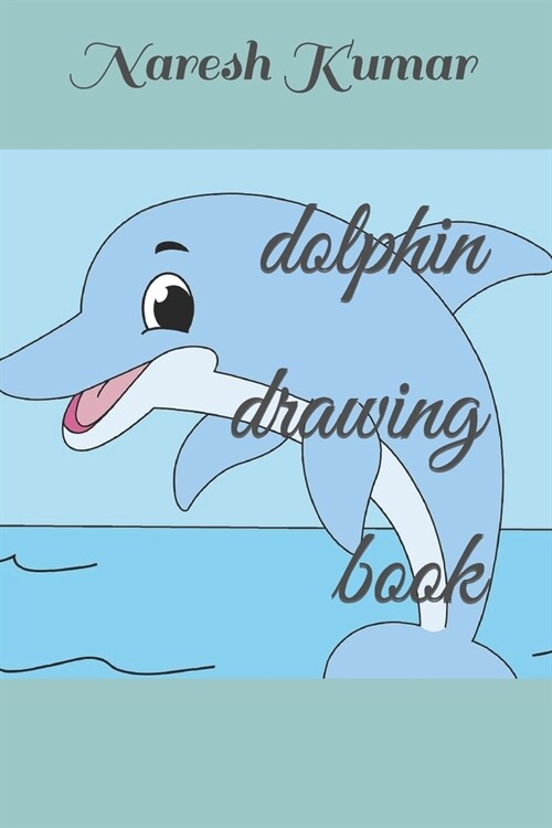 dolphin drawing book (Paperback)