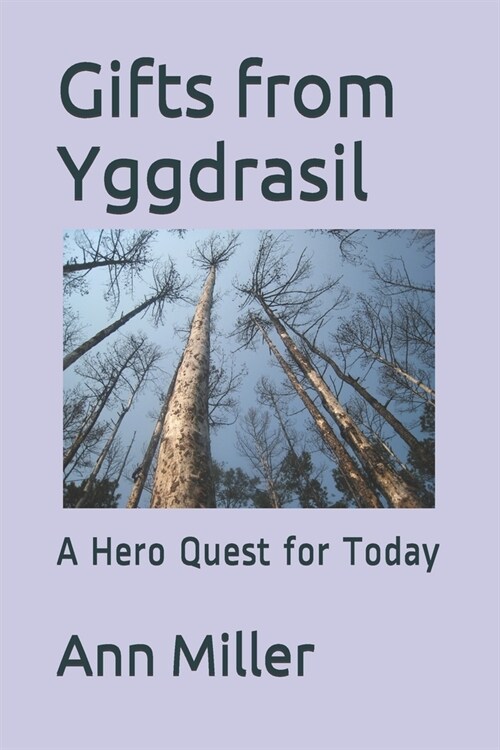 Gifts from Yggdrasil: A Hero Quest for Today (Paperback)