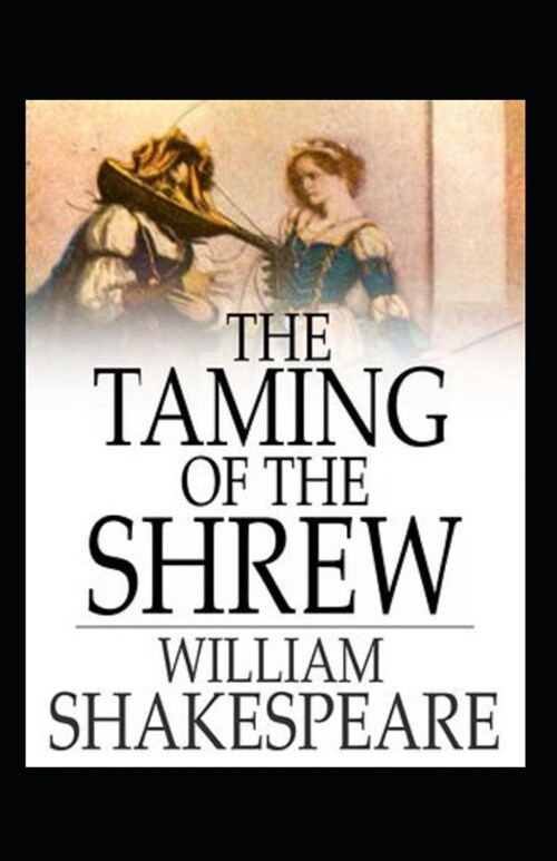 The Taming of the Shrew Annotated (Paperback)