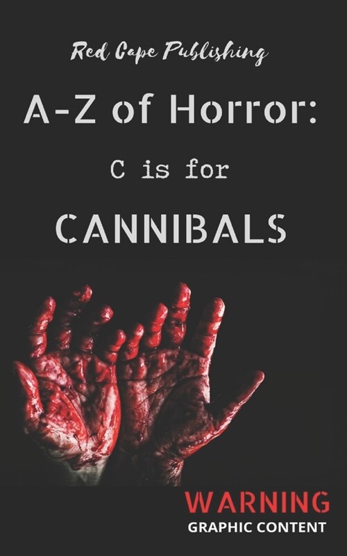 C is for Cannibals (Paperback)