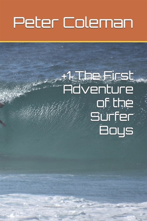 +1 The First Adventure of the Surfer Boys (Paperback)