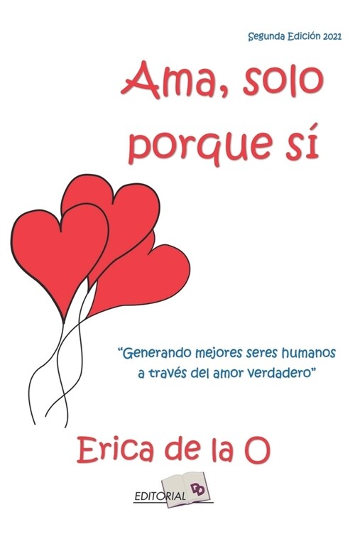 Ama, solo porque s? (Paperback)