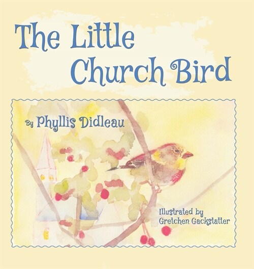 The Little Church Bird (Hardcover)