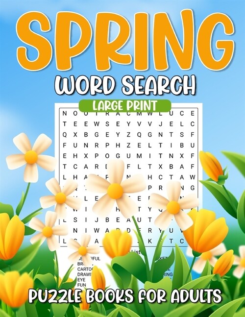 Spring Word Search Large Print Puzzle Books For Adults: Word-finds Puzzle Book, 50 Word Find Puzzles For Elderly With Solutions, Mindfulness Activitie (Paperback)