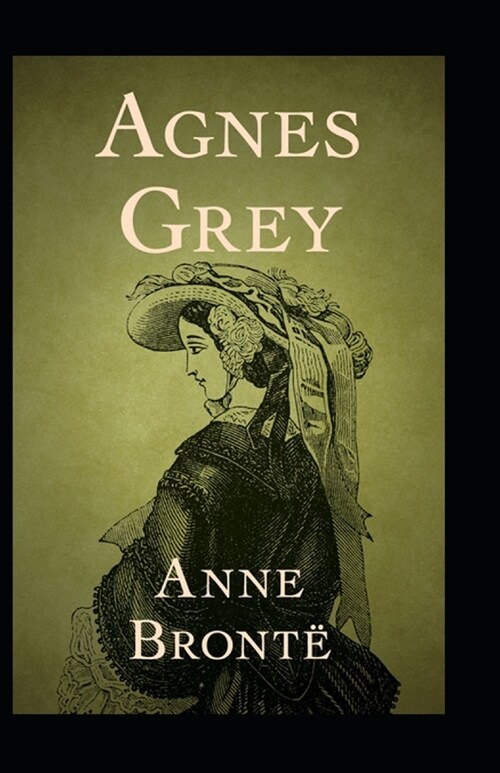 agnes grey by anne bronte(illustrated Edition) (Paperback)