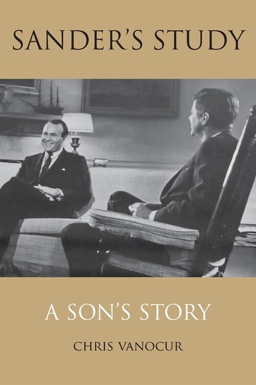 Sanders Study: A Sons Story (Paperback)