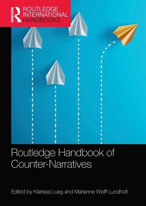 Routledge Handbook of Counter-Narratives (Paperback)