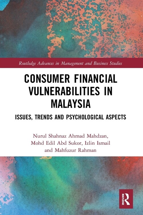 Consumer Financial Vulnerabilities in Malaysia : Issues, Trends and Psychological Aspects (Paperback)