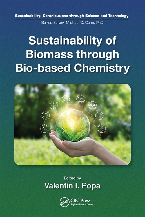 Sustainability of Biomass Through Bio-Based Chemistry (Paperback)