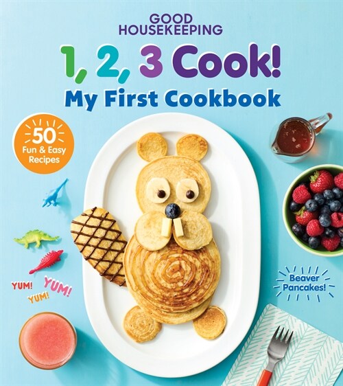 Good Housekeeping 123 Cook!: My First Cookbook (Hardcover)