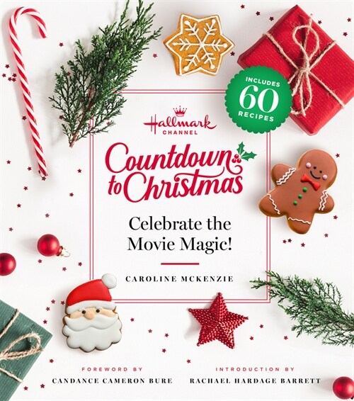 Hallmark Channel Countdown to Christmas: Celebrate the Movie Magic (Revised Edition) (Hardcover)