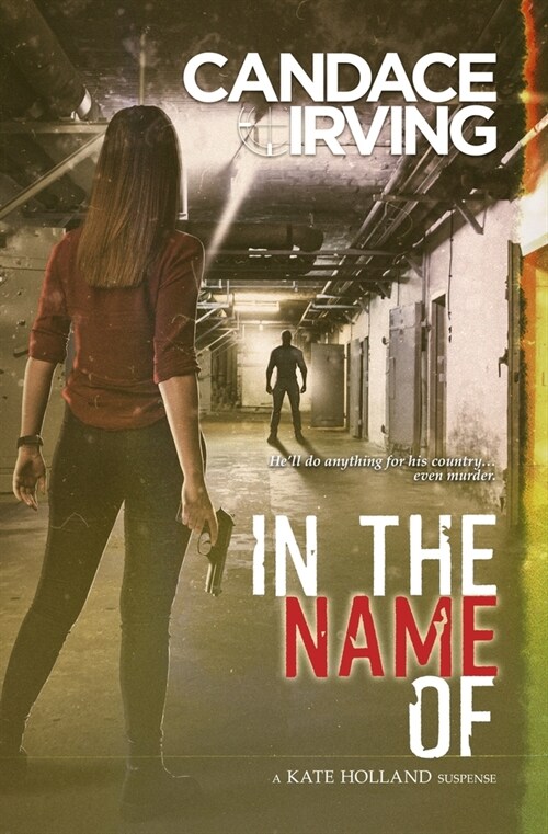 In the Name of: A Kate Holland Psychological Suspense (Paperback)