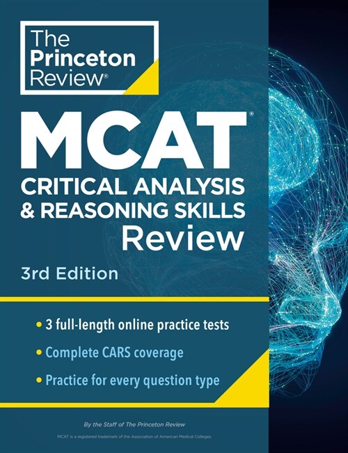 Princeton Review MCAT Critical Analysis and Reasoning Skills Review, 3rd Edition: Complete Cars Content Prep + Practice Tests (Paperback)