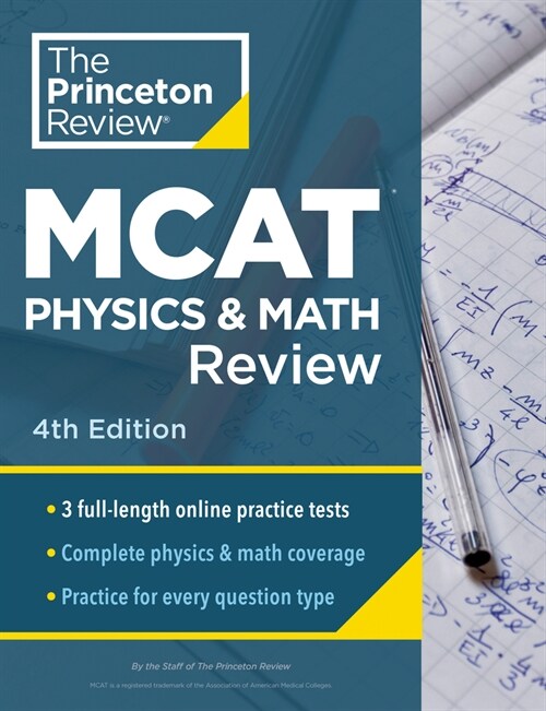 Princeton Review MCAT Physics and Math Review, 4th Edition: Complete Content Prep + Practice Tests (Paperback)