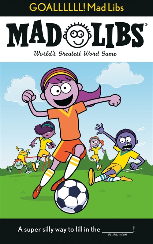Goallllll! Mad Libs: Worlds Greatest Word Game (Paperback)