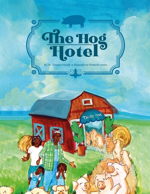 The Hog Hotel (Paperback)