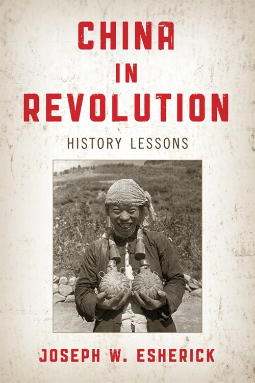 China in Revolution: History Lessons (Hardcover)