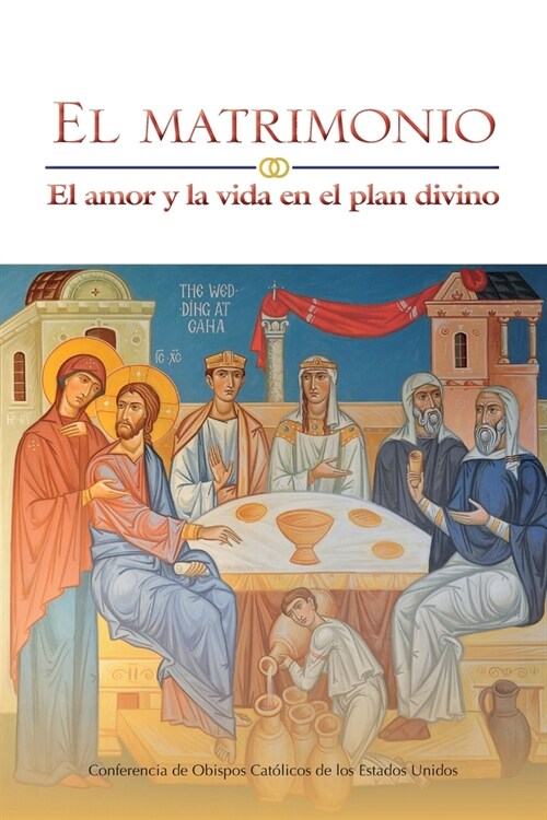 El matrimonio: El amor y la vida en el plan divino (Paperback)