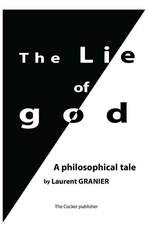 The Lie of God: A Philosophical Tale (Paperback)